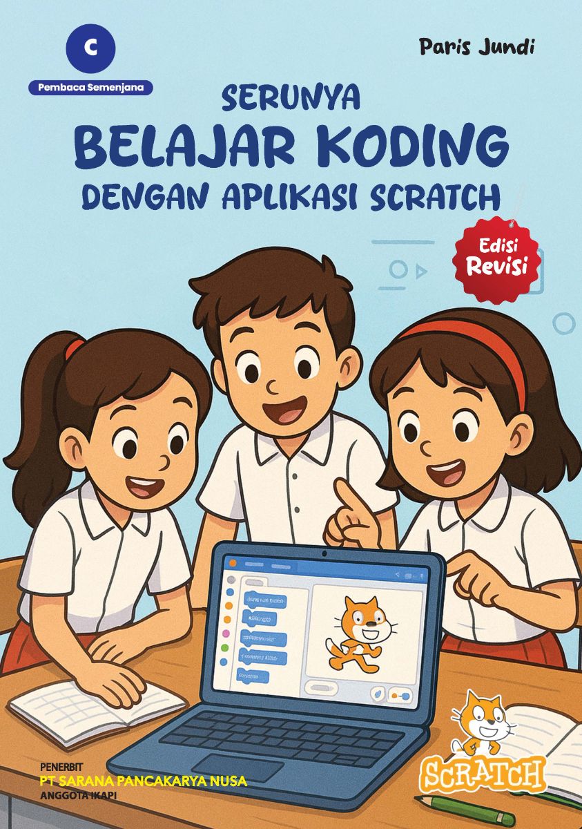 Serunya Belajar Koding dengan Aplikasi Scratch (Edisi Revisi)