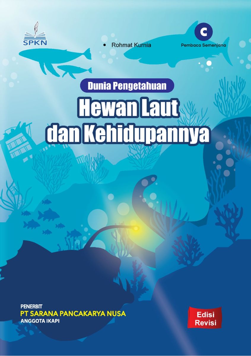 Dunia Pengetahuan: Hewan Laut dan Kehidupannya (Edisi Revisi)